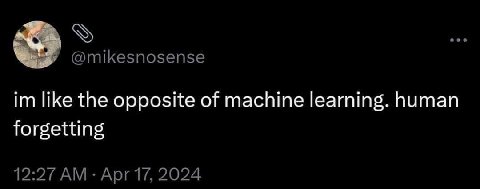 like the opposite of machine learning. питап forgetting