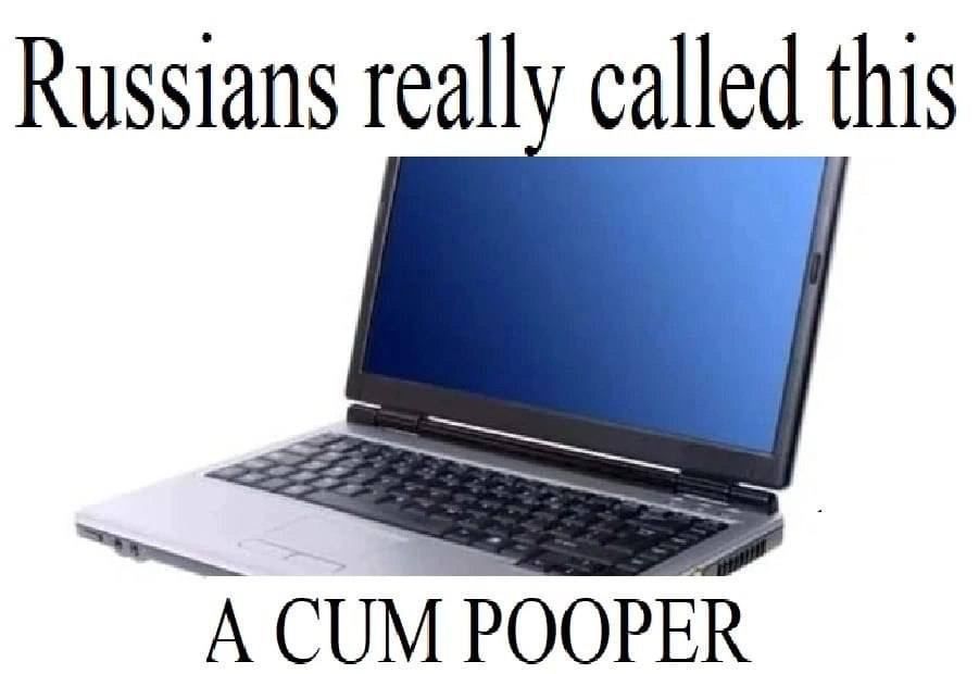 Russians really called this A CUM POOPER