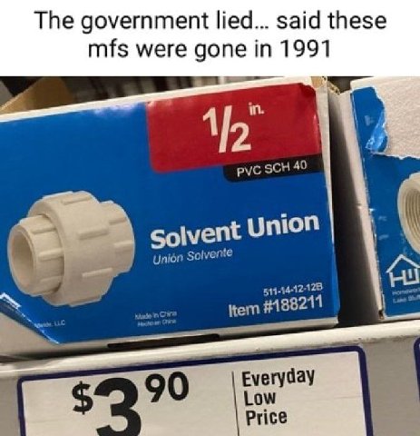 The government lied... said these mfs were gone in pvc SCH 40 Solvent Union #18821 Everyday Low $27” Рисе