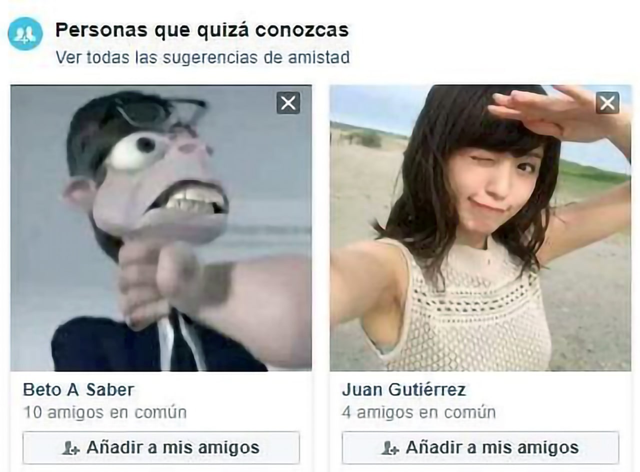 Personas que quiza conozcas Ver todas las sugerencias amistad Beto A Saber Juan Gutiérrez 10 comun 4 amigos comun Afiadir a mis amigos 4, Afiadir a mis amigos