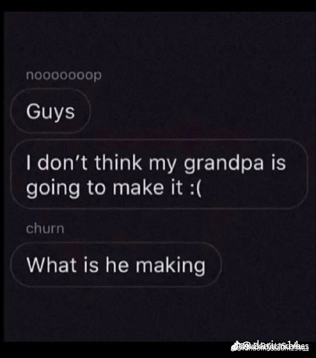 Guys don’t think my grandpa is going to make it churn What is he making