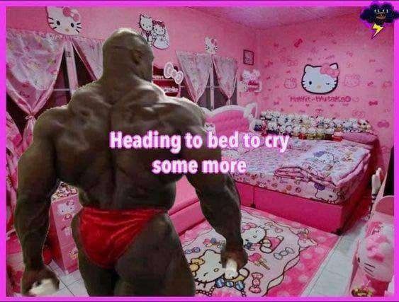 Heading to bed to сту some more