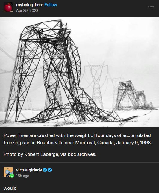 mybeingthere Follow 2023 и у PRY Power lines are crushed with the weight of four days of accumulated freezing rain in Boucherville near Montreal, Canada, January 9, 1998. Photo Robert Laberge, via bbc