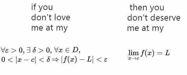 if you then you don't love don't deserve me at my me at my 0, lim