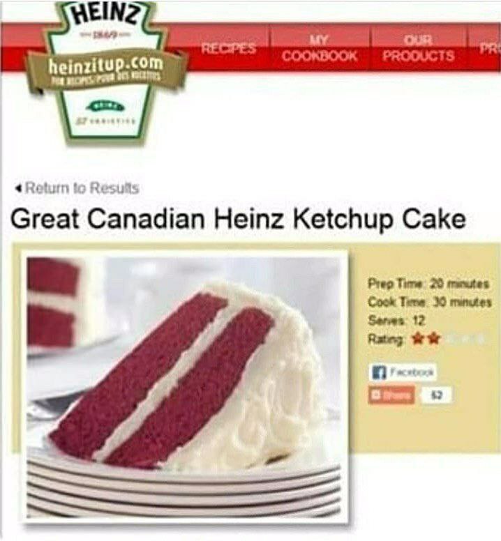 ¢Keturn to Great Canadian Heinz Ketchup Cake Time 20 Cook Tene Seres 12 Rateg