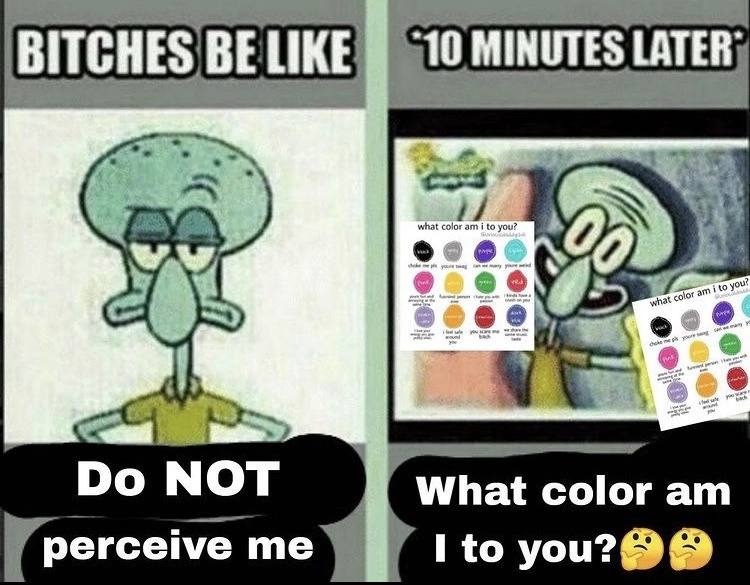 BITCHES ВЕЦКЕ MINUTES LATER) NOT What color to уоц?®