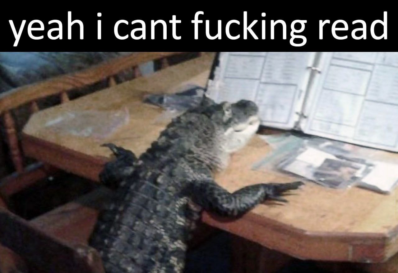 yeah cant fucking read