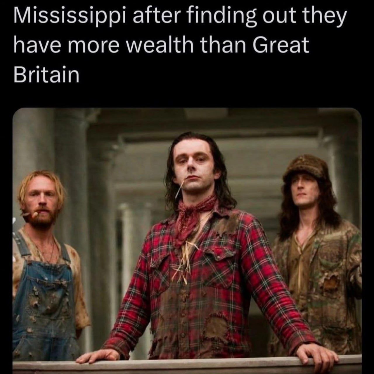 Mississippi after finding out they have more wealth than Great Britain 1