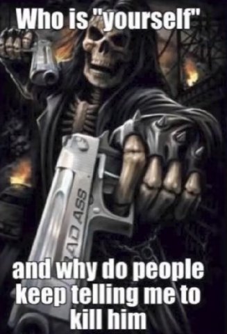 Who Is “yourself” апёмпу people keep telling me to Kili him