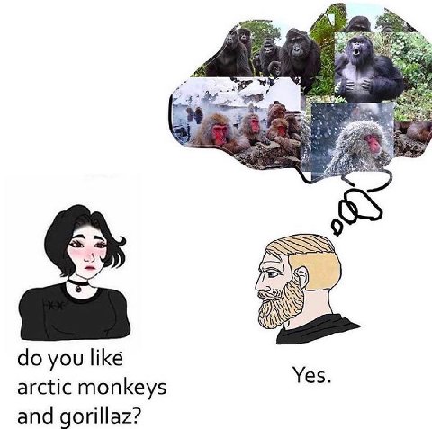 ESQ you Yes arctic monkeys and gorillaz?