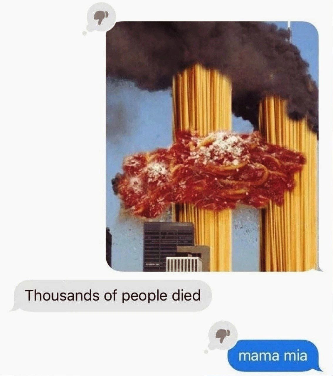 Thousands of people died mama mia