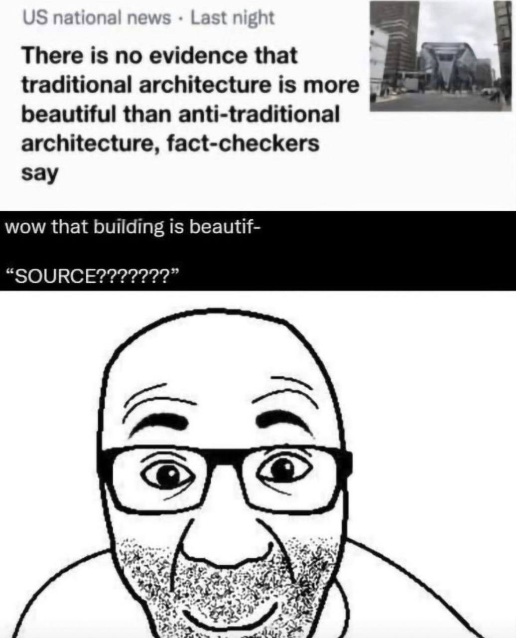 national news Last night There is no evidence that traditional architecture is more 5 beautiful than anti-traditional architecture, fact-checkers say wow that building is beautif-