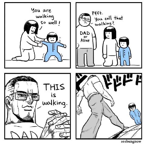 You are well! walking You call that walking DAD or an THIS 1$ seebangnow
