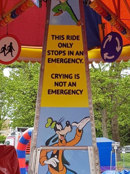 В THIS RIDE STOPS IN EMERGENCY. CRYING IS NOT AN 4 4
