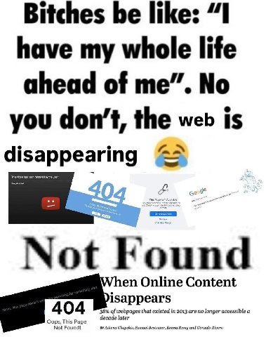Bitches be like: “I have my whole life ahead of me”. No you don’t, the web is disappearing has been removed the user. Sorry Not Found hen Online Content isappears Oops, This Pag 404 38% а. a. that exi