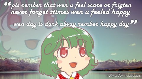 в rember that wen и feel or пеуех xget ttimes wen и feeled happy day is dark alway happy day 99 a.
