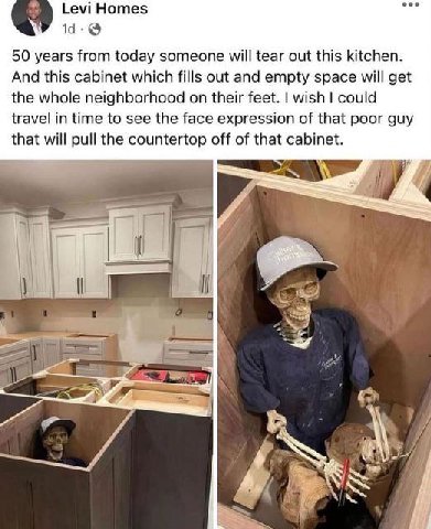 Levi Homes 50 years from today someone will tear out this kitchen. And this cabinet which fills out and empty space will get the whole neighborhood on their feet. wish could travel in time to see the 