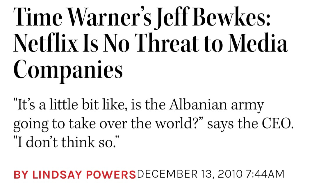 Time Warners Jeff Bewkes: Netflix Is No Threat to Media Companies ‘It's a little bit like, is the Albanian army going to take over the world?” says the CEO. ‘I don't think $0. LINDSAY POWERSDECEMBER 1