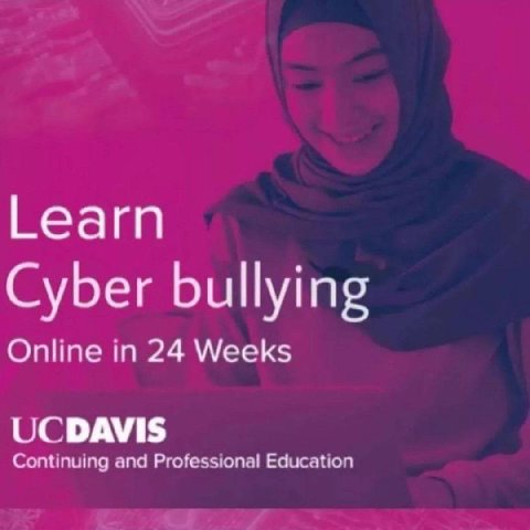 Learn Cyber bullying Online in 24 Weeks UCDAVIS Continuing and Professional Education