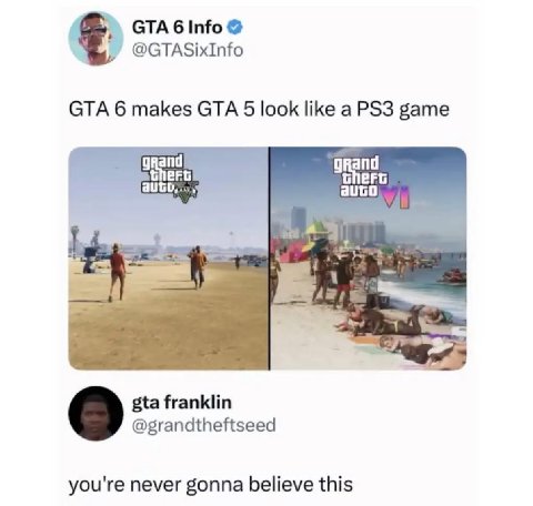 СТАб @GTASixInfo GTA 6 makes СТА 5 look like a game grand gta franklin О @grandtheftseed you're never gonna believe this