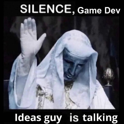SILENCE, Game Dev Ideas guy 1$ talking