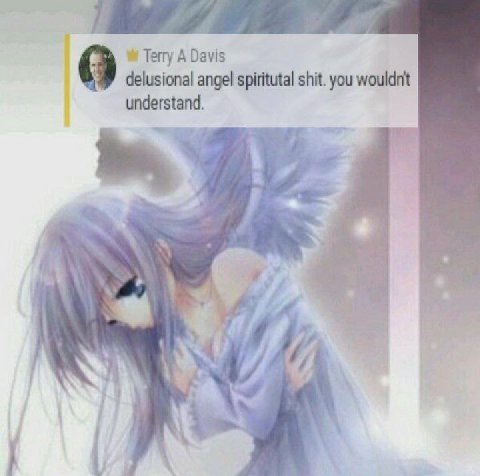 Terry А Davis delusional angel spiritutal shit. you wouldnt understand 8 74