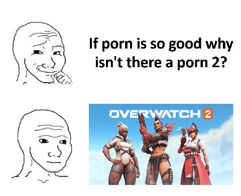 If porn is so good why isn't there a porn 2? ON