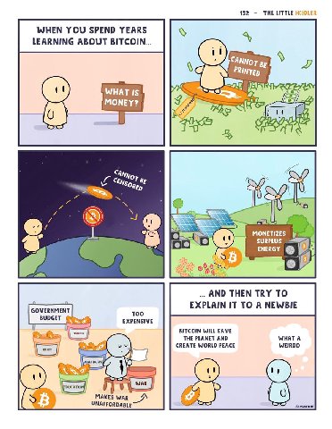 132 THE LITTLE HODLE WHEN YOU SPEND YEARS a LEARNING ABOUT BITCOIN... CANNOT в OF 5 САМ, о A MONETIZES a lee suRPLUS ENERGY 9 AND THEN TRY TO EXPLAIN IT TO A NEWBIE EXPENSIVE A PLANET WHAT A CREATE WO