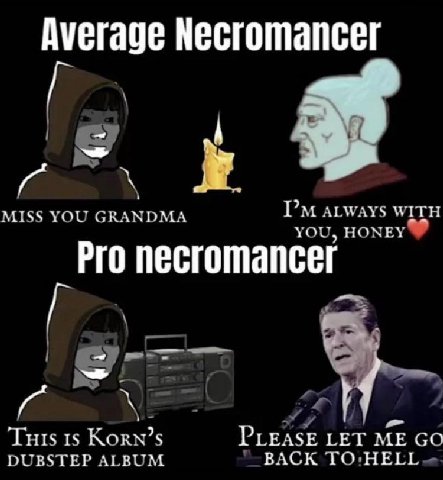 Average Necromancer MISS YOU GRANDMA ALWAYS WITH YOU, HONEY® Pro necromancer 15 Korn’s PLEASE LET ME DUBSTEP ALBUM "-BACK TO:HELL.«