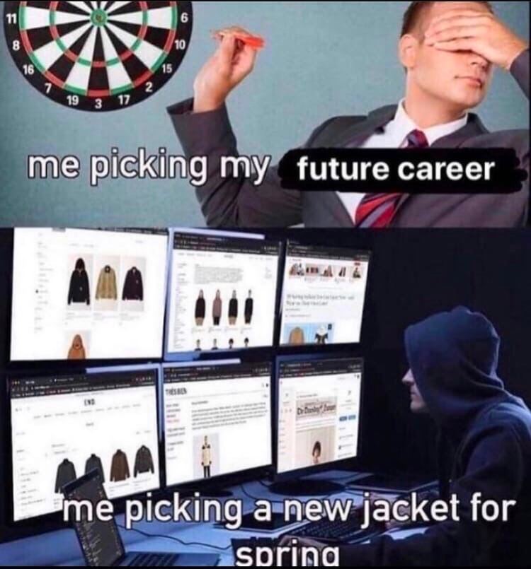 i a 6 me picking future career me picking a new jacket for sprina
