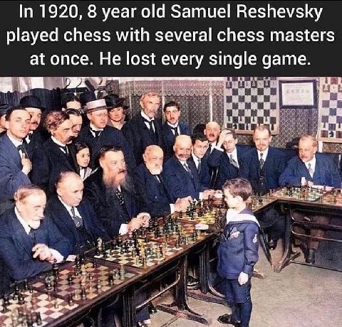 In 1920, 8 year old Samuel Reshevsky played chess with several chess masters at once. He lost every single game.