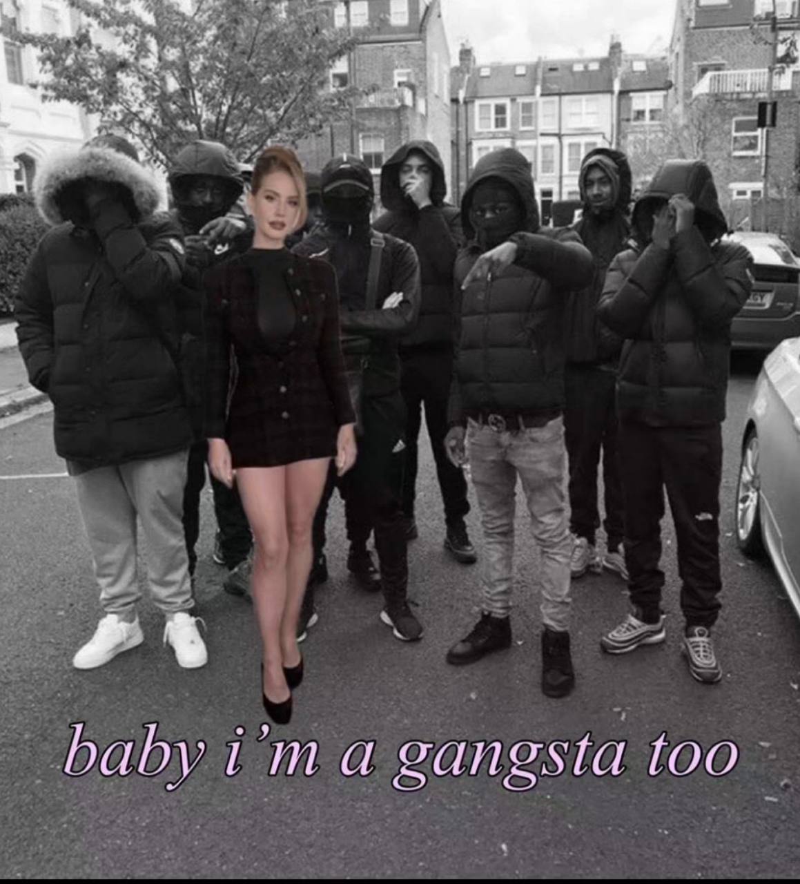 baby a gangsta too