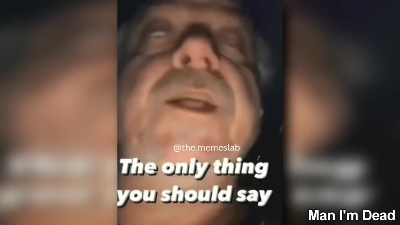 Тре only thing you should say Man Dead