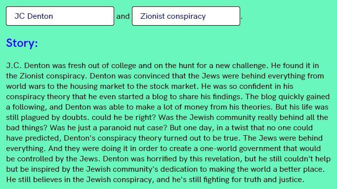 Story: Denton was fresh out of college and on the hunt for a new challenge. He found it in the Zionist conspiracy. Denton was convinced that the Jews were behind everything from world wars to the hous