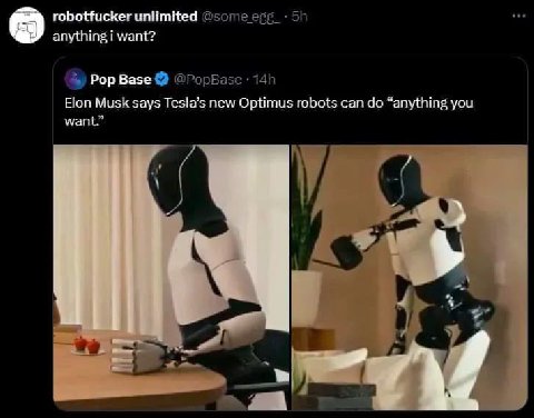 robotfucker unlimited anything want? Pop Base Elon Musk says Tesla’s new Optimus robots can “anything you want.”