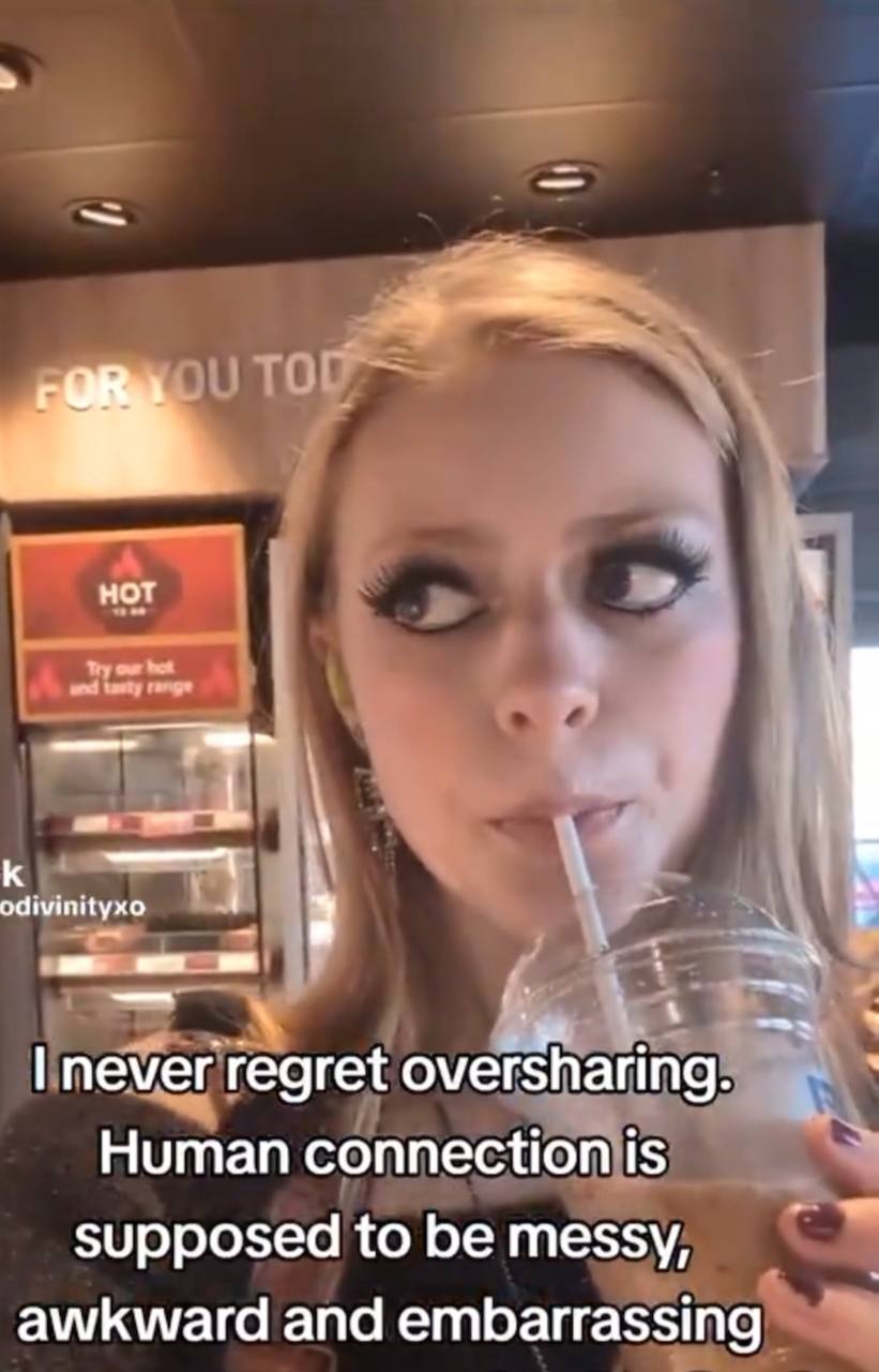 7 К пе\еггедге{ oversharing. Human connection is supposed tobemessy, awkward andembarrassing