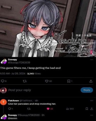 4 i if я и, 4 И (GAA @Scoopy17202639 This game filters me, keep getting the bad end 6:50 Jul 29, 2024 3,245 Views 20 Post your reply FiatAnon Give her pancakes and stop molesting her. О! 33 543 Scoopy