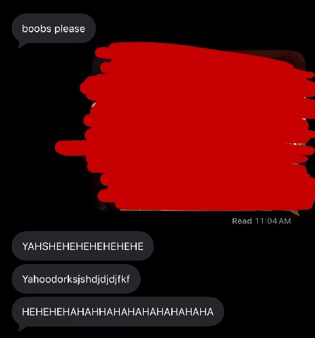 boobs please YAHSHEHEHEHEHEHEHE HEHEHEHAHAHHAHAHAHAHAHAHAHA