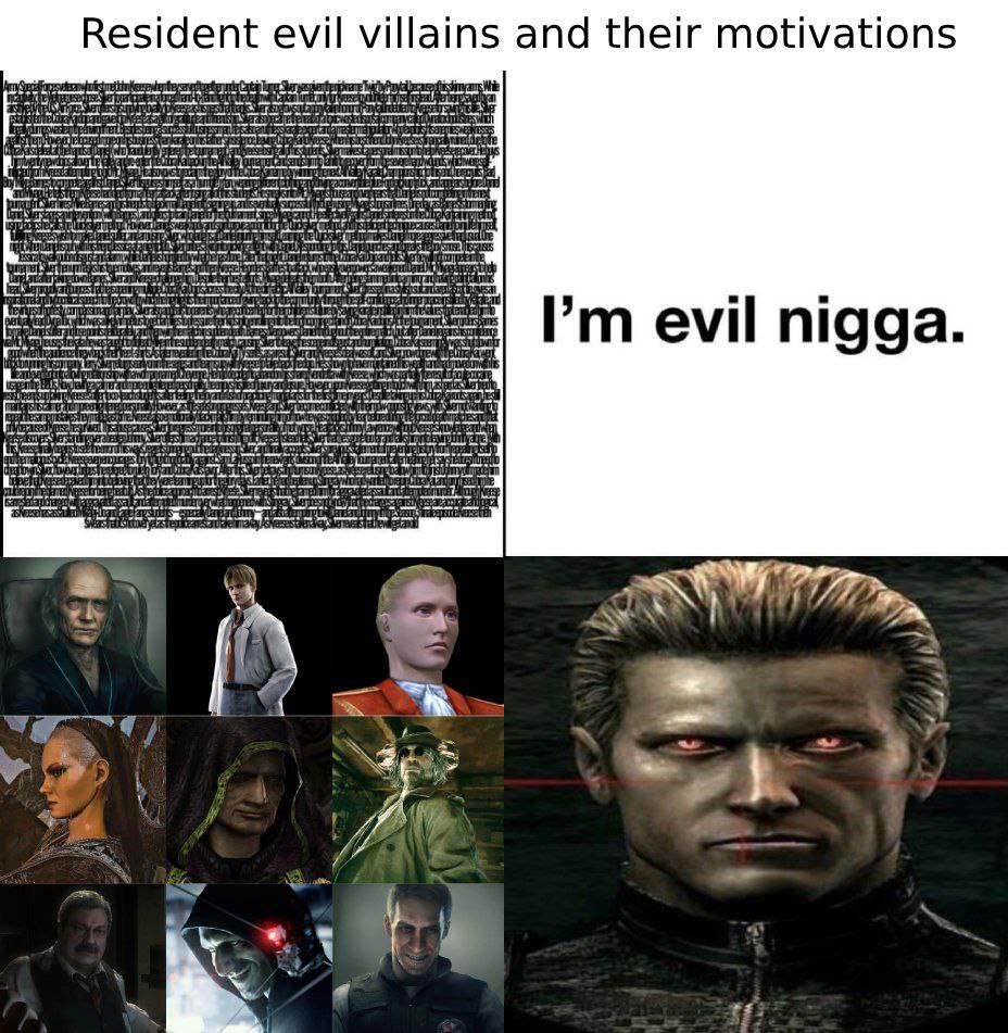 Resident evil villains and their motivations cars evil nigga. TEN 0