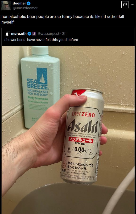 doomer @uncledoomer non alcoholic beer people are so funny because its like rather kill myself @wasserpest shower beers have never felt this good before ЗЕД BREEZE RYZERO IS 0.00: Rats у Bore; 7