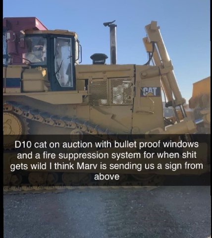 010 cat on auction with bullet proof windows and a fire suppression system for when shit gets wild think Marv is sending a sign from above