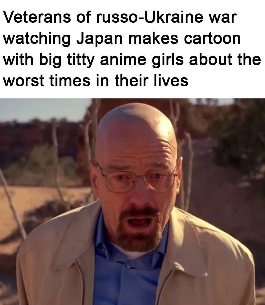 Veterans of russo-Ukraine war watching Japan makes cartoon with big titty anime girls about the worst times in their lives
