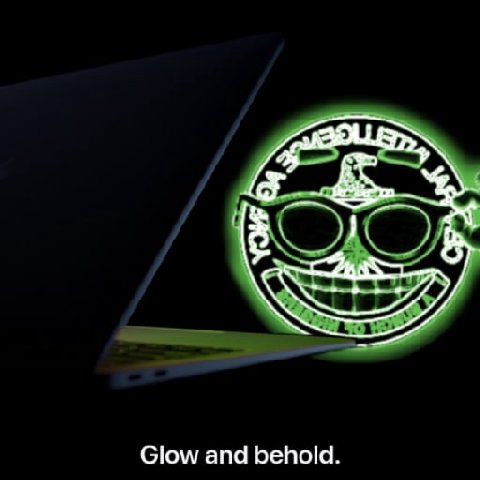 Glow and behold.