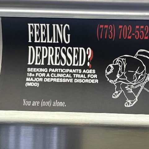 FEBLING DEPRESSED? SEEKING PARTICIPANTS AGES 18+ FOR A CLINICAL TRIAL FOR a MAJOR DEPRESSIVE DISORDER Jou are (not) alone.