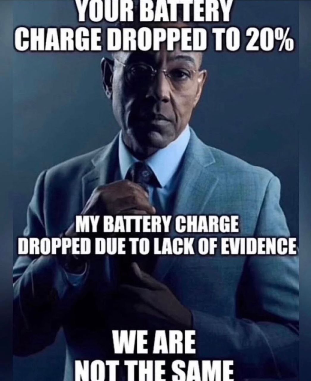 CHARGE DROPPED ТО 20% 4 MY BATTERY CHARGE DROPPED DUE TO LACK OF EVIDENCE WE ARE NOT THE SAME