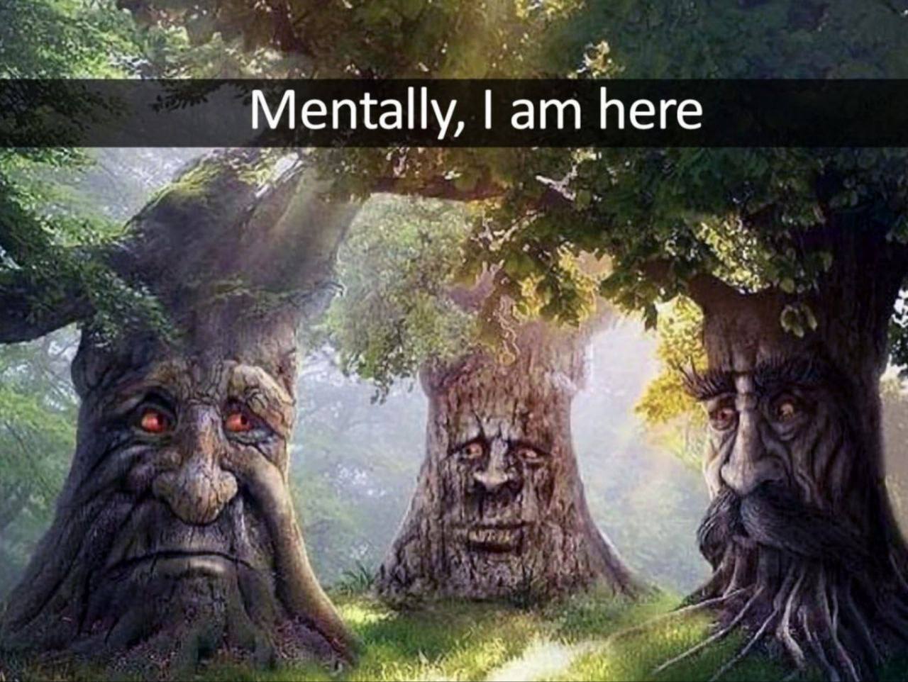 here entally, а А he