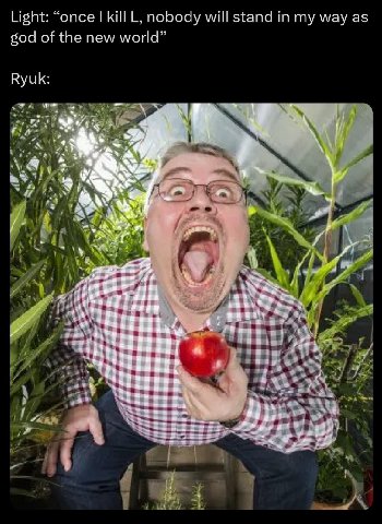 Light: “once kill породу will stand in my way sod of the new world” Ryuk: we “У we a а a