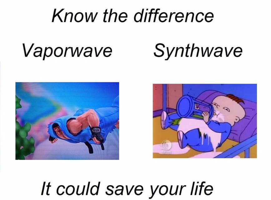 Know the difference Vaporwave Synthwave It could save your life