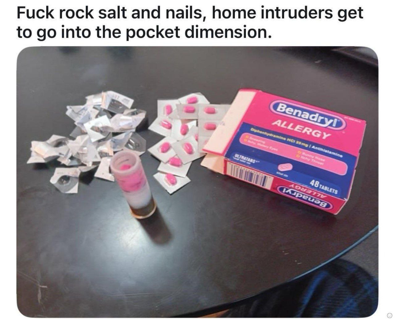 Fuck rock salt and nails, home intruders get to into the pocket dimension. Bens