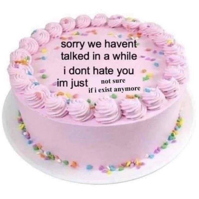 talked in a while dont hate you not sure ifi К